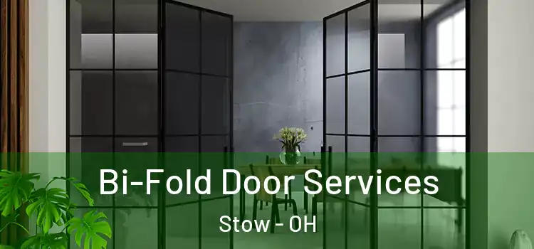 Bi-Fold Door Services Stow - OH