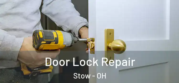  Door Lock Repair Stow - OH