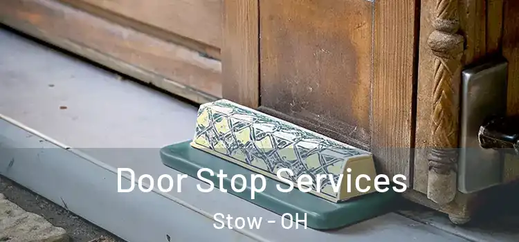 Door Stop Services Stow - OH