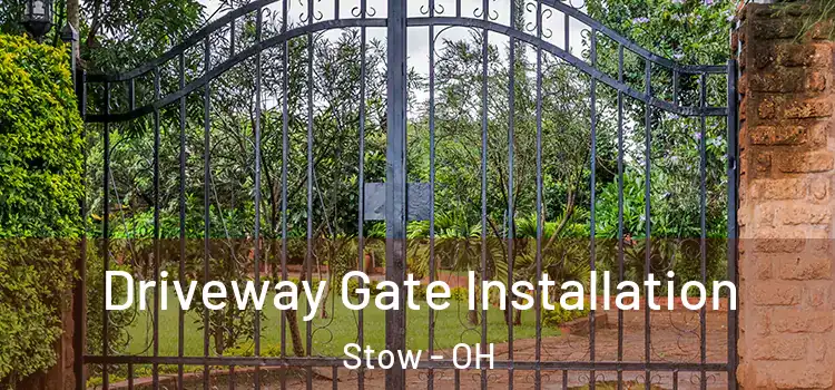 Driveway Gate Installation Stow - OH