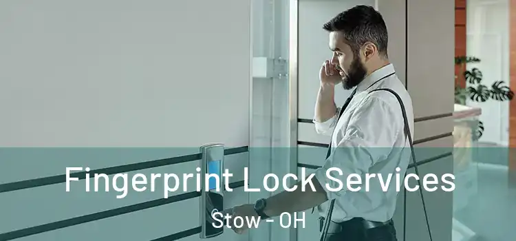 Fingerprint Lock Services Stow - OH