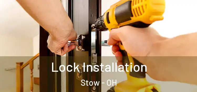 Lock Installation Stow - OH