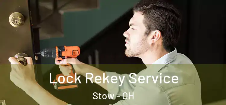 Lock Rekey Service Stow - OH