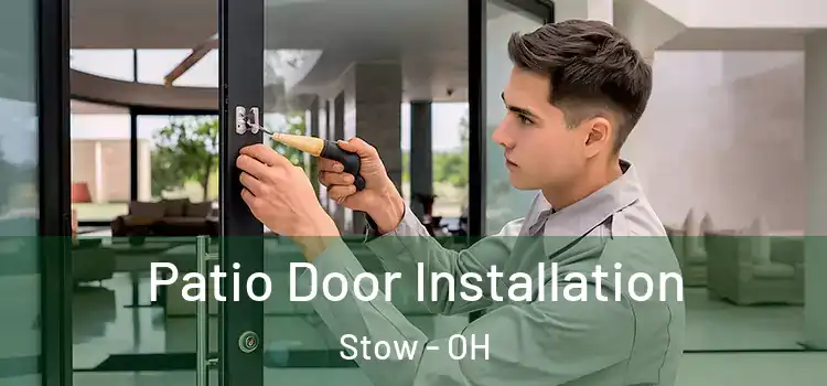 Patio Door Installation Stow - OH